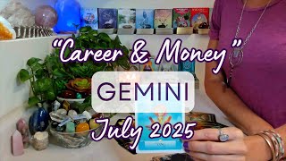 GEMINI CAREER & MONEY July 2025: New Ideas ~ Mental Clarity Sparks Financial Expansion!