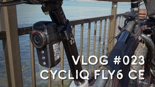 Vlog #023 - Review of Cycliq Fly6 CE