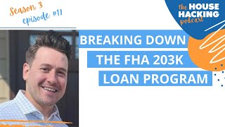 Breaking Down the FHA 203k Loan Program | House Hacking 101