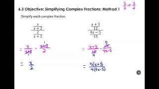 6.3 Simplifying Complex Fractions