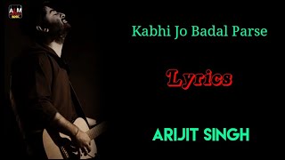 Kabhi Jo Badal Full Lyrics Song | Arijit Singh | Jackpot | 2013