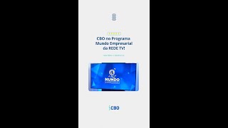 CBO no programa Mundo Empresarial da Rede TV