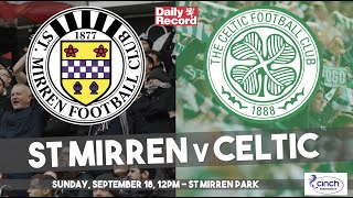 St Mirren v Celtic live stream, channel and kick off details for Premiership clash in Paisley