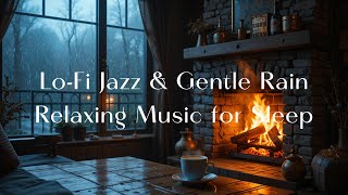 Lo-Fi Jazz \u0026 Gentle Rain – Relaxing Music for Sleep \u0026 Deep Focus