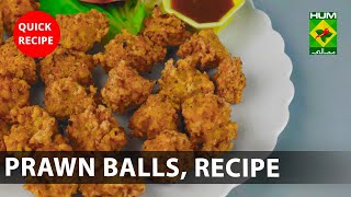 Prawn Balls Amazing Recipe | Quick \u0026 Healthy Recipes | Masala TV