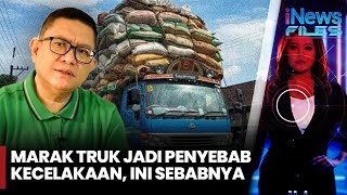 Ahli Sebut Faktor Utama Kecelakaan Angkutan Barang adalah Sopir | iNews Files | 14/02