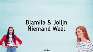 Djamila \u0026 Jolijn - Niemand Weet / Lyrics / Photos