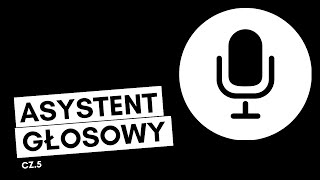 Asystent głosowy w Pythonie 📣 Poradnik cz.5