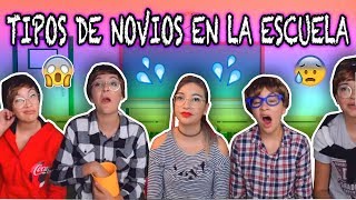 ¡10 TIPOS DE NOVIOS EN LA ESCUELA! - Parejas en Secundaria ❤️Lulu99