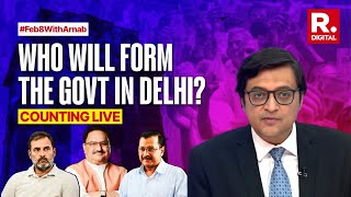 Delhi Election Results With Arnab LIVE: Kejriwal, Sisodia Lose | BJP On The Way To Form Govt