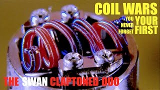 COIL WARS | You Never Forget Your First | How To Build a Claptoned Swan Coil