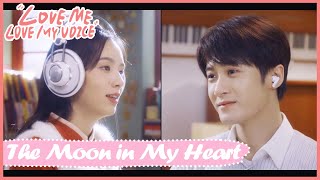 OST MV | The Moon in My Heart🌙心上月 | Love Me, Love My Voice | 很想很想你