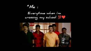 Everytime when crossing my school 💫 school whatsapp status