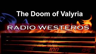 Radio Westeros E86 - The Doom of Valyria