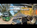 Dharamshala To Chandigarh Airport Volvo Bus Journey | HRTC Himsuta Volvo