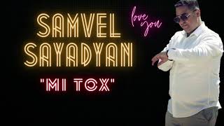 Samvel Sayadyan - Mi Tox  (Cover Vache Amaryan)