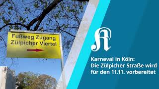 11.11. in Köln: Vorbereitungen für die Feierzone auf der Zülpicher Straße laufen auf Hochtouren