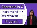 Increment and Decrement Operators Program in C | Unary Operators