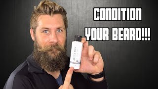 How To Use Beard Conditioner!!!