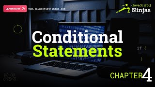 Master Conditional Statements in JavaScript | If, Else If, Else | Chapter 4