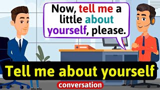 Job interview (Tell me about yourself) - English Conversation Practice - Improve
