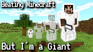 Can I Beat Minecraft as a Giant?
