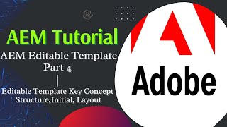 AEM Tutorial #22 | AEM Editable Template Structure, Initial, Layout | AEM Editable Template Part 4