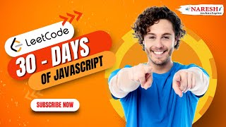 Mastering JavaScript in 30 Days! ๐ | LeetCode Challenge ๐ฅ | NareshIT