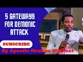 5 MAJOR GATEWAYS TO DEMONIC ATTACK: By Apostle Orokpo Michael @powerofhisword6029