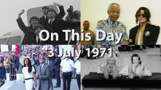 On This Day: 3 July 1971