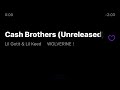 Lil Gotit & Lil Keed - Cash Brothers (Unreleased)