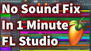 No Sound in FL Studio? Do This!