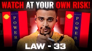 33rd Law of Power 💪- Disdain The Things You Cannot Have, Ignorance is the key! | 48 Laws of Power