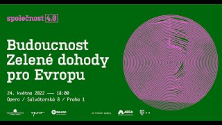 Společnost 4.0: Budoucnost Zelené dohody pro Evropu - záznam z diskuse