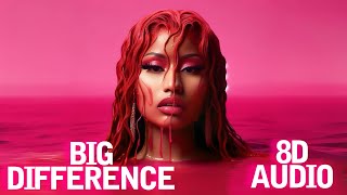 Nicki Minaj - Big Difference (Official 8D Audio)