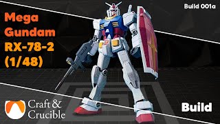 Mega Size 1/48 RX-78-2 Gundam - Build 001a