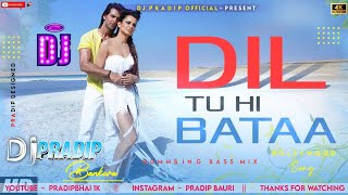 Dil Tu Hi Bata Kaha Chhupa[Dj Remix]HummingBass Mix|Krrish 3|Dil Hi Tu Bata Song|Hrithik Roshan Song