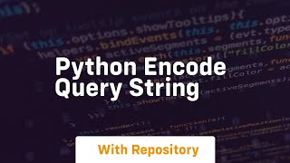 python encode query string