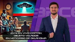 ¡OVNI en Vivo! Captan Objeto Volador en Noticiario de Oklahoma 🛸