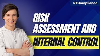 Mastering Risk Assessment and Internal Control 5 Key Strategies Revealed!