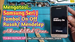 Mengatasi Samsung J1 2016 Tombol On Off Rusak/ Mendelep/Trouble Tanpa Bongkar LCD || TEKBO REPAIR HP