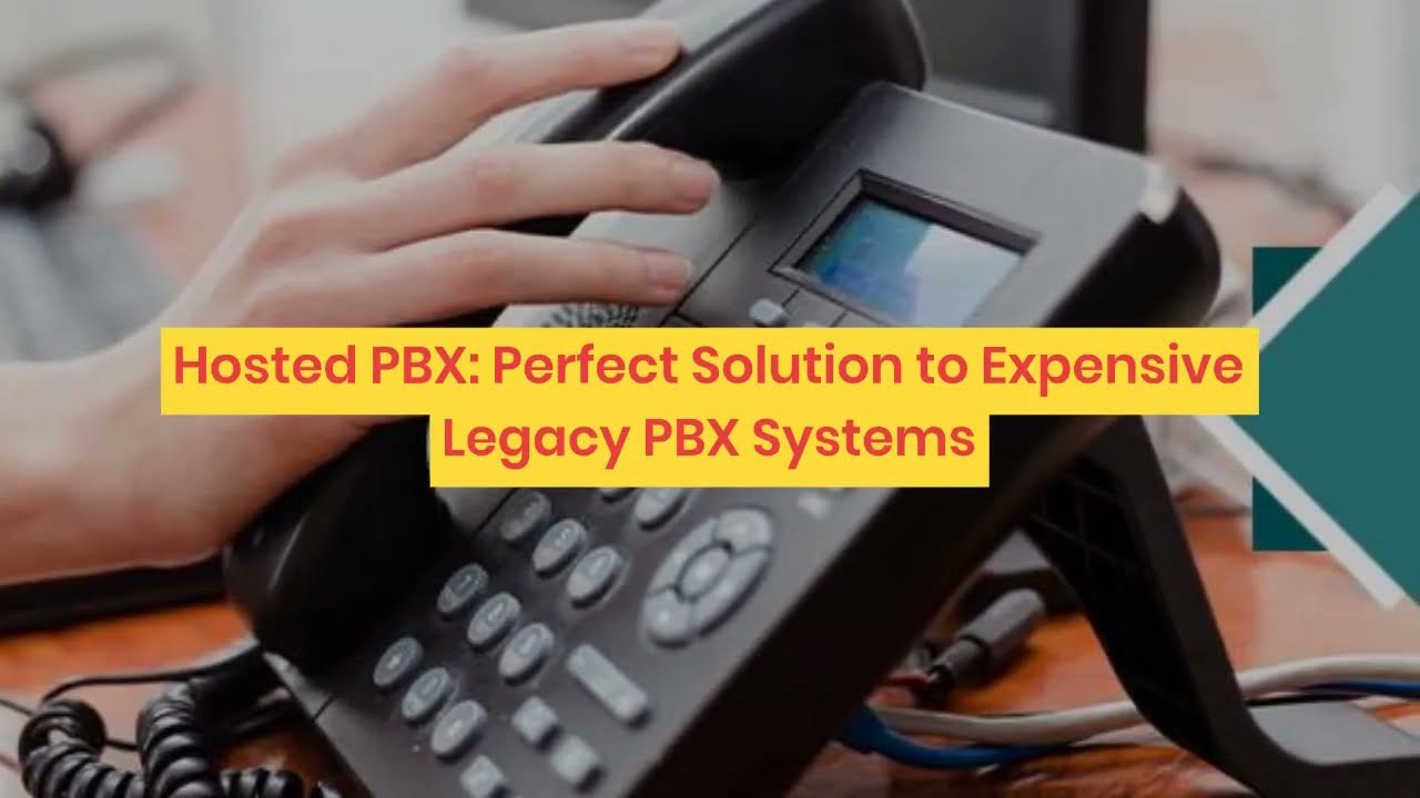 How Hosted PBX Is Perfect Solution To Expensive Legacy PBX Systems ...