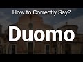 How to Correctly Pronounce Duomo (Padua, Italy)