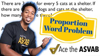 ASVAB Arithmetic Reasoning - Proportion Word Problem (Practice Test Question with Solution)