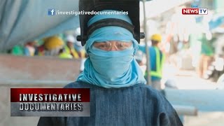 Investigative Documentaries: Babaeng welder, ikinuwento ang hirap bago nakamit ang tagumpay