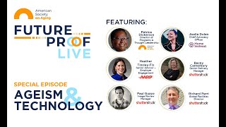 Future Proof Live: Ageism & Technology