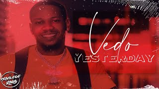 Vedo - Yesterday (Lyrics)