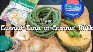 Canned Tuna in Coconut Milk | KuyaCooks