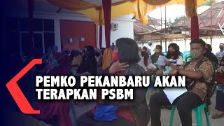 Pemko Pekanbaru Akan Terapkan PSBM