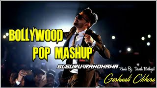 Bollywood Pop Mashup (2020) : Guru Randhawa | Ft. DEBB| New Punjabi Songs 2020| Garhwali Chhora 2020